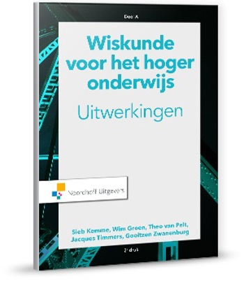 9789001888169 - Wiskunde voor het hoger onderwijs uitwerkingen deel a