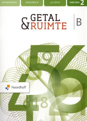 9789001896027 - Getal en ruimte (12e ed) wiskunde-b vwo antwoorden deel 2