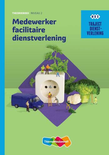 9789006071047 - Traject dienstverlening - medewerker facilitaire dienstverlening - niveau 2