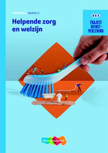 9789006071108 - Traject dienstverlening helpende zorg welzijn wb niveau 2