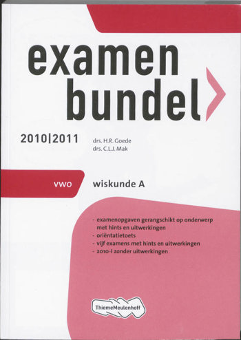 9789006076226 - Examenbundel 2010-2011 vwo wiskunde-a