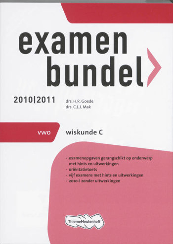 9789006076240 - Examenbundel 2010-2011 vwo wiskunde-c