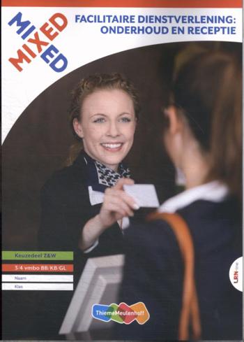 9789006331738 - MIXED leerwerkboek Facilitaire dienstverlening: Onderhoud en Receptie 3/4 vmbo BB/KB/GL