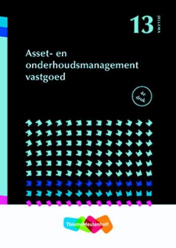 9789006340655 - Jellema deel 13 Asset- en onderhoudsmanagement vastgoed