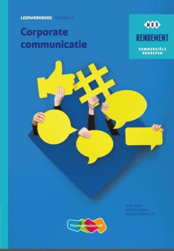 9789006372328 - Rendement Corporate Communicatie Leerwerkboek