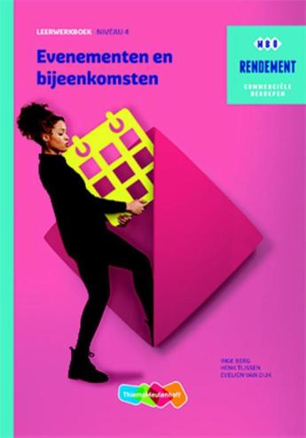 9789006372335 - Rendement evenementen en bijeenkomsten leerwerkboek niveau 4