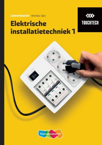 9789006373851 - TouchTech Elektrische installatietechniek 1 Leerwerkboek