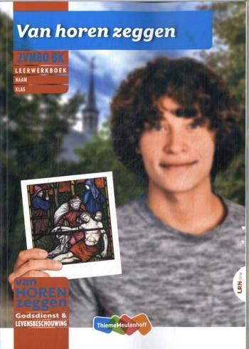 9789006392555 - Van horen zeggen Verhalen uit de Bijbel 2 vmbo-bk leerwerkboek