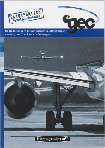 9789006432299 - De geo vmbo-kgt de ned en hun vakantiebest werkboek geperfor