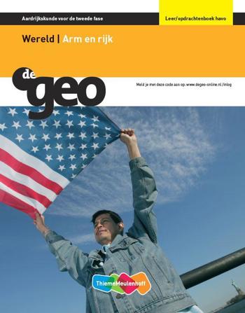 9789006432824 - De geo 2e fase havo wereld arm en rijk leer/opdr.bk