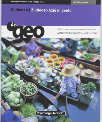 9789006433081 - De geo 2e fase vwo gebieden zuidoost-Azië in beeld studiebk
