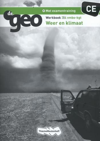 9789006436877 - De geo 3/4 vmbo-kgt werkboek CE weer en klimaat