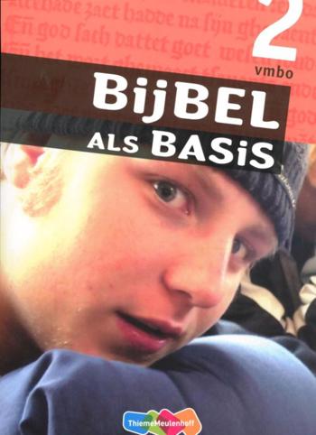 9789006484601 - Bijbel als basis 2 vmbo leerwerkboek