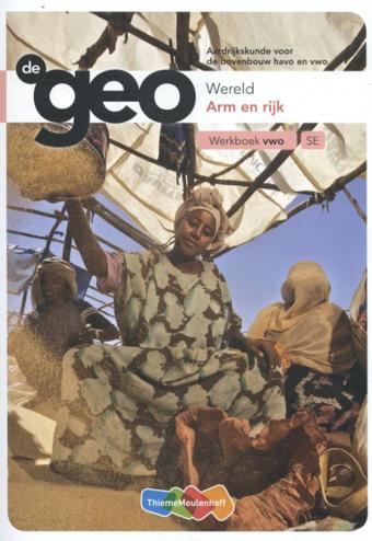 9789006619317 - De geo 2e fase vwo wereld arm en rijk werkboek