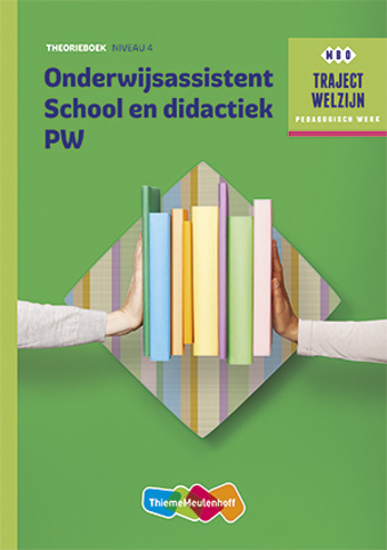 9789006622287 - Traject Welzijn profiel Onderwijsassistent School en didactiek - niveau 4