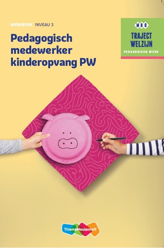 9789006622553 - Traject Welzijn profiel Pedagogisch medewerker kinderopvang Werkboek niveau 3