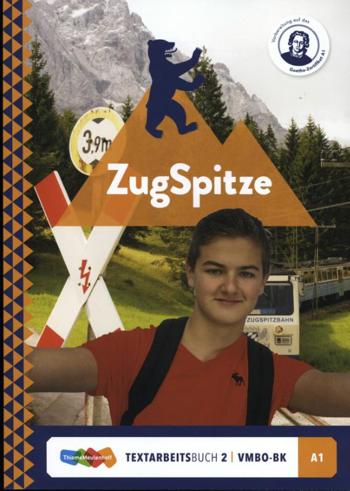 9789006624076 - ZugSpitze vmbo-bk deel 2 textarbeitsbuch