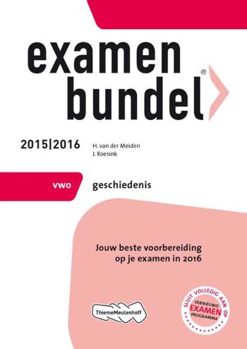 9789006636581 - Examenbundel 2015-2016 vwo geschiedenis