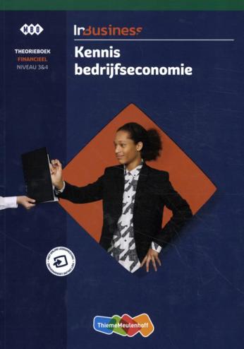 9789006662528 - (ECK) InBusiness Financieel Kennis Bedrijfseconomie theorieboek + basislicentie