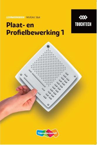 9789006840773 - TouchTech Plaat- en profielbewerking 1 leerwerkboek