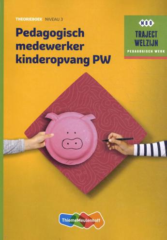 9789006858853 - (ECK) Traject Welzijn Theorieboek Pedagogisch medewerker kinderopvang + student 1 jaar licentie