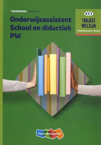 9789006858877 - (ECK) Traject Welzijn Theorieboek Onderwijsassistent School en didactiek + student 1 jaar licentie