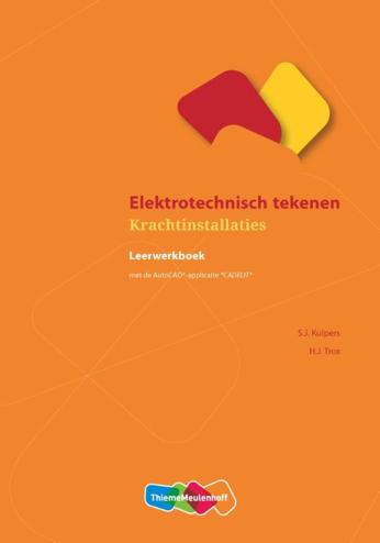 9789006900781 - Cadelit krachtinstallaties leerwerkboek