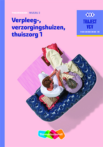 9789006910254 - Traject V&V Verpleeg-, Verzorgingshuizen, Thuiszorg deel 1 -niveau 3