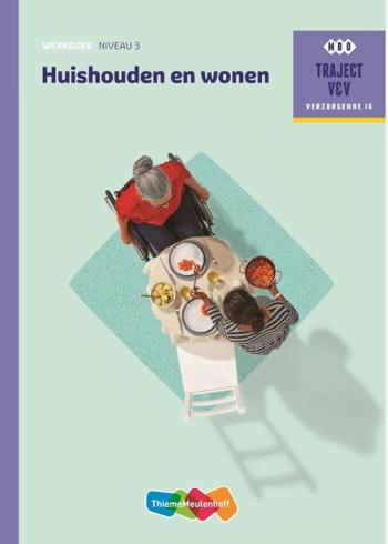 9789006910476 - Traject V&V Huishouden en Wonen - Werkboek niveau 3