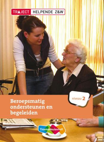 9789006925500 - Traject helpende z&w beroepsmatig ondersteunen & begel niv 2