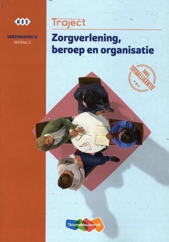 9789006952865 - (ECK) Traject Combipakket Zorgverlening beroep en organisatie niv 3 boek en totaallicentie 1 jaar