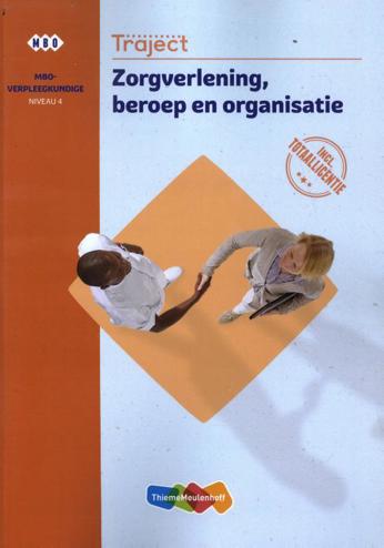 9789006953411 - (ECK) Traject Combipakket Zorgverlening, beroep en organisatie niv 4 boek en totaallicentie 1 jaar