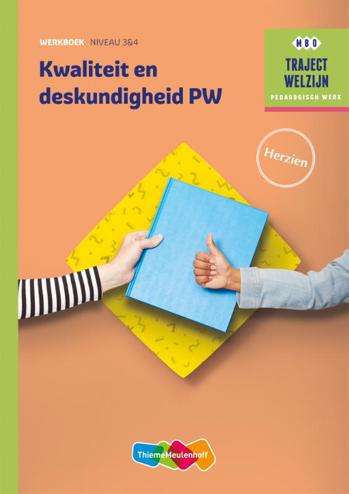 9789006978544 - Traject Welzijn Werkboek Kwaliteit en deskundigheid PW niveau 3/4