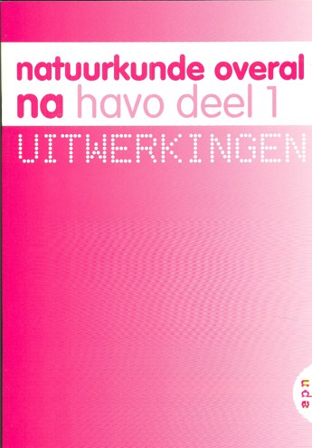 9789011099234 - Natuurkunde overal havo uitwerkingen deel 1