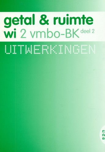 9789011103825 - Getal en ruimte (ed 2008) 2 vmbo-bk uitwerkingen deel 2