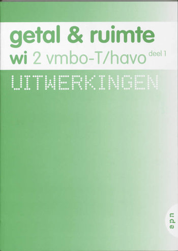 9789011104198 - Getal en ruimte (ed 2008) 2 vmbo-t/h uitwerkingen deel 1