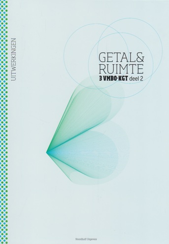 9789011112278 - Getal en ruimte (10e ed) 3 vmbo-kgt uitwerkingenboek deel 2