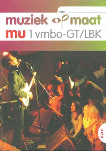 9789011125339 - Muziek op maat (ed 2008) 1 vmbo-gt/lbk leerwb-i (+ i-leerwb)