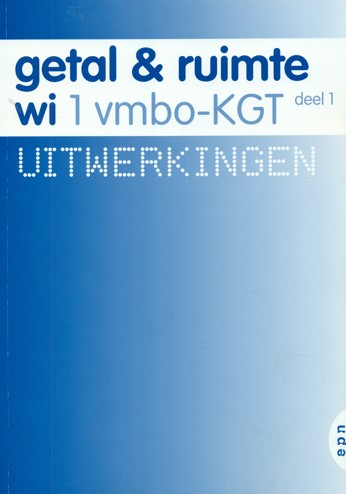 9789011755628 - Getal en ruimte (ed 2008) 1 vmbo-kgt uitwerkingen deel 1