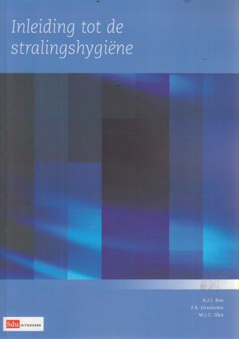 9789012382120 - Inleiding Tot De Stralingshygiene
