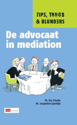 9789012384803 - De advocaat in mediation tips, trucs & blunders