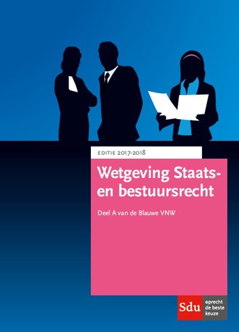 9789012400435 - Wetgeving Staats- en Bestuursrecht 2017-2018 (VNW A)