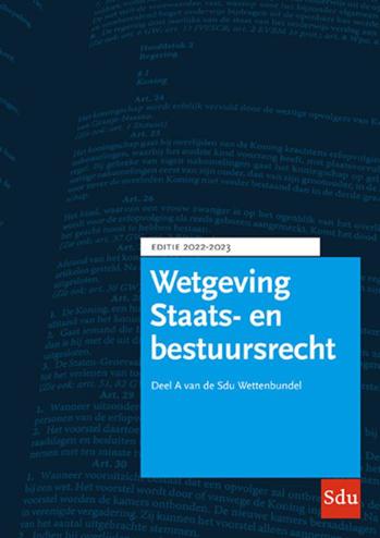 9789012408172 - Sdu Wettenbundel Staats- en Bestuursrecht. Editie 2022-2023