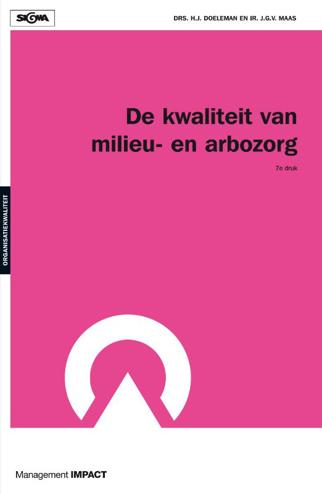 9789013064964 - De kwaliteit van milieu- en arbozorg