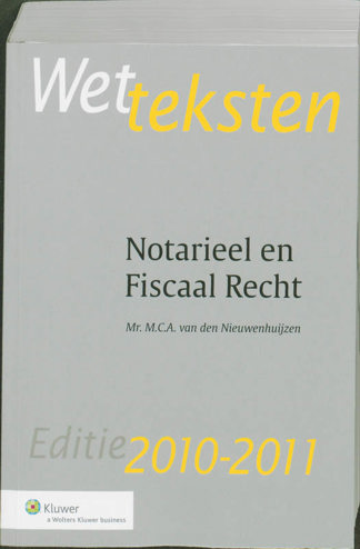 9789013076073 - Wetteksten - Notarieel en Fiscaal Recht