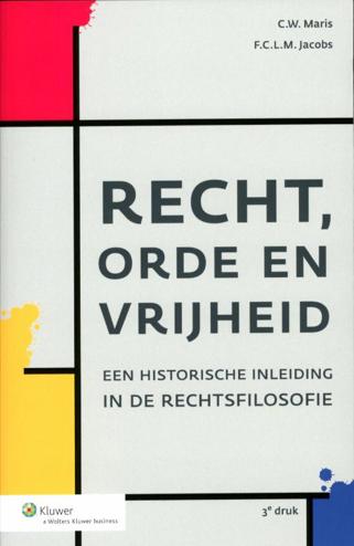 9789013091731 - Recht, orde en vrijheid een historische inleiding in de rechtsfilosofie