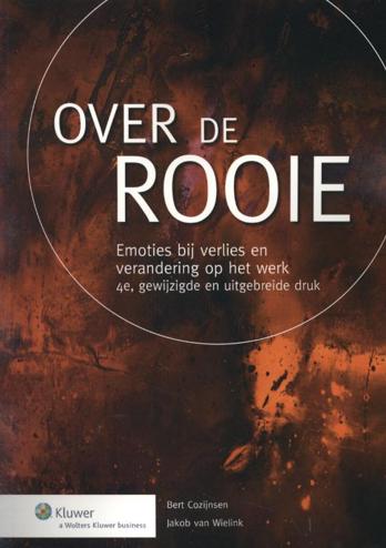9789013106206 - Over de rooie emoties bij verlies en verandering op het werk