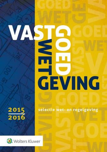 9789013130546 - Vastgoedwetgeving 2015/2016
