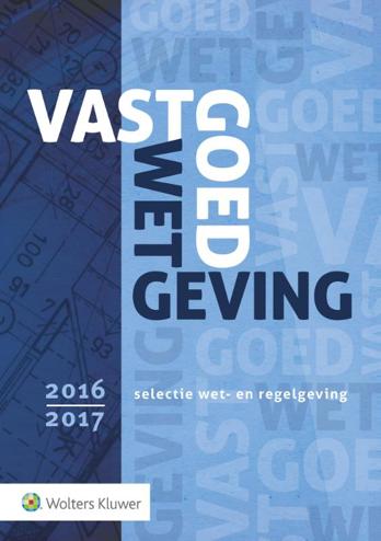 9789013136906 - Vastgoedwetgeving 2016/2017