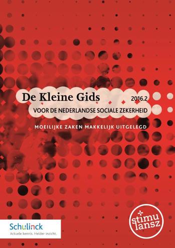 9789013138528 - De Kleine Gids 2016.2 voor de Nederlandse sociale zekerheid